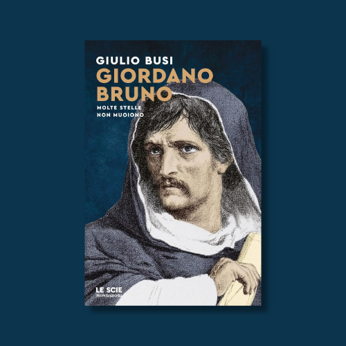 Giordano Bruno. Molte stelle non muoiono di Giulio Busi