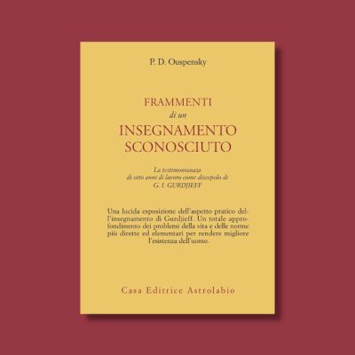 Frammenti di un insegnamento sconosciuto di Ouspensky/Gurdjieff