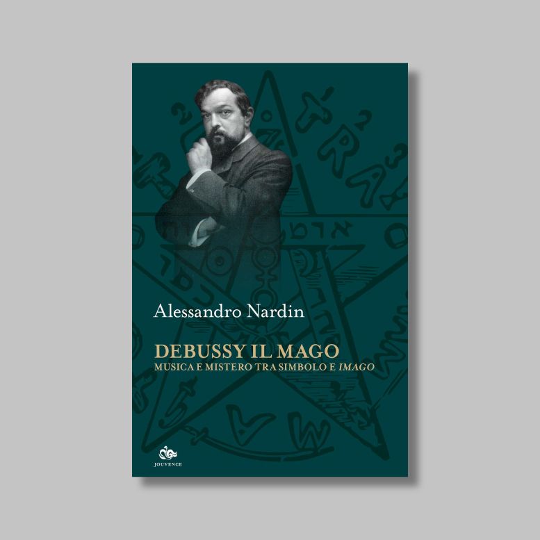 Copertina del libro Debussy il Mago di Alessandro Nardin