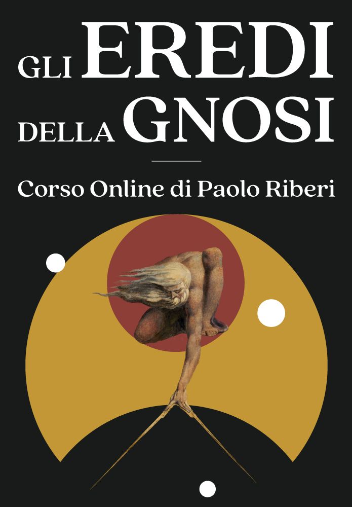 Copertina del corso online gli eredi della gnosi di Paolo Riberi