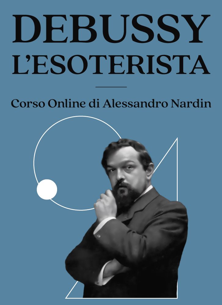 Copertina del corso online Debussy l'esoterista di Alessandro Nadin