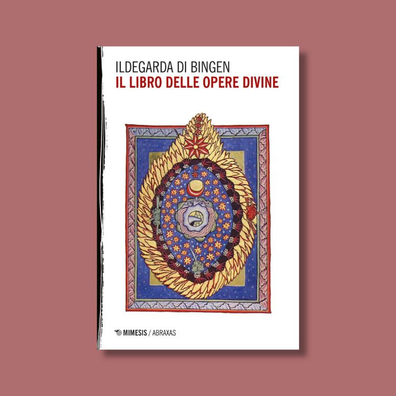 Copertina del libro Il libro delle opere divine di Ildegarda di Bingen