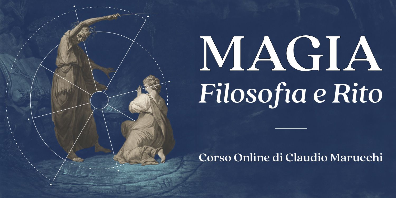 Copertina del corso online Magia filosofia e rito di Claudio Marucchi