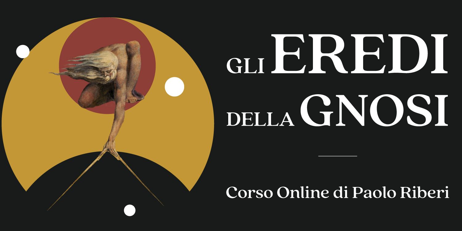 Copertina del corso online gli eredi della gnosi di Paolo Riberi