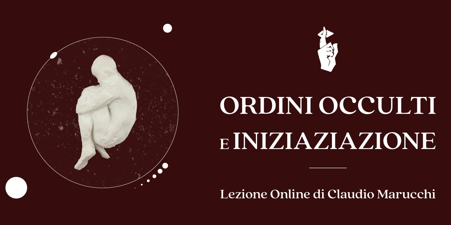 Copertina del corso Ordini occulti e iniziazione di Claudio Marucchi